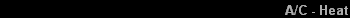 A/C - Heat